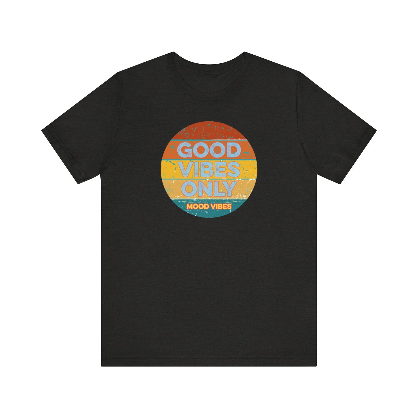 Good Vibes Only Women's T Shirt