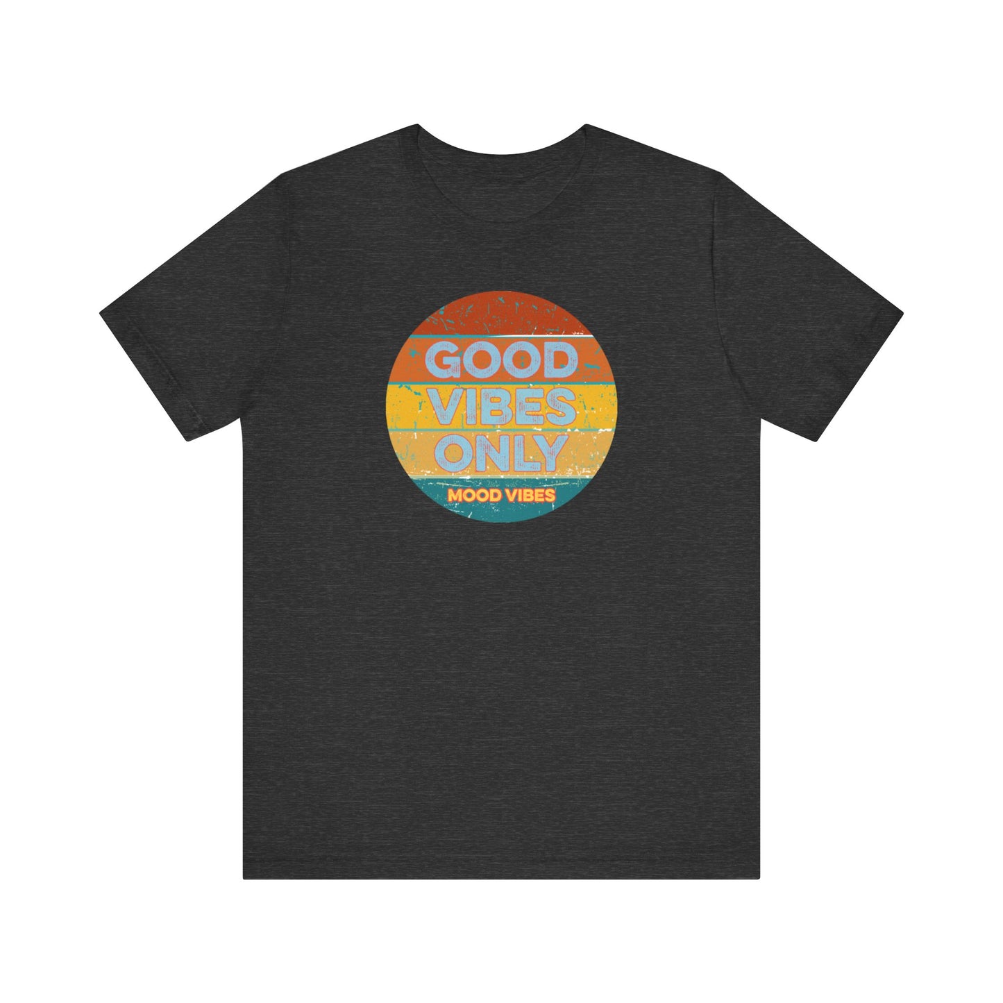 Good Vibes Only Women's T Shirt