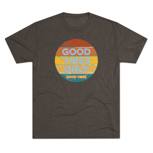 Good Vibes Only T Shirt - Mood Vibes