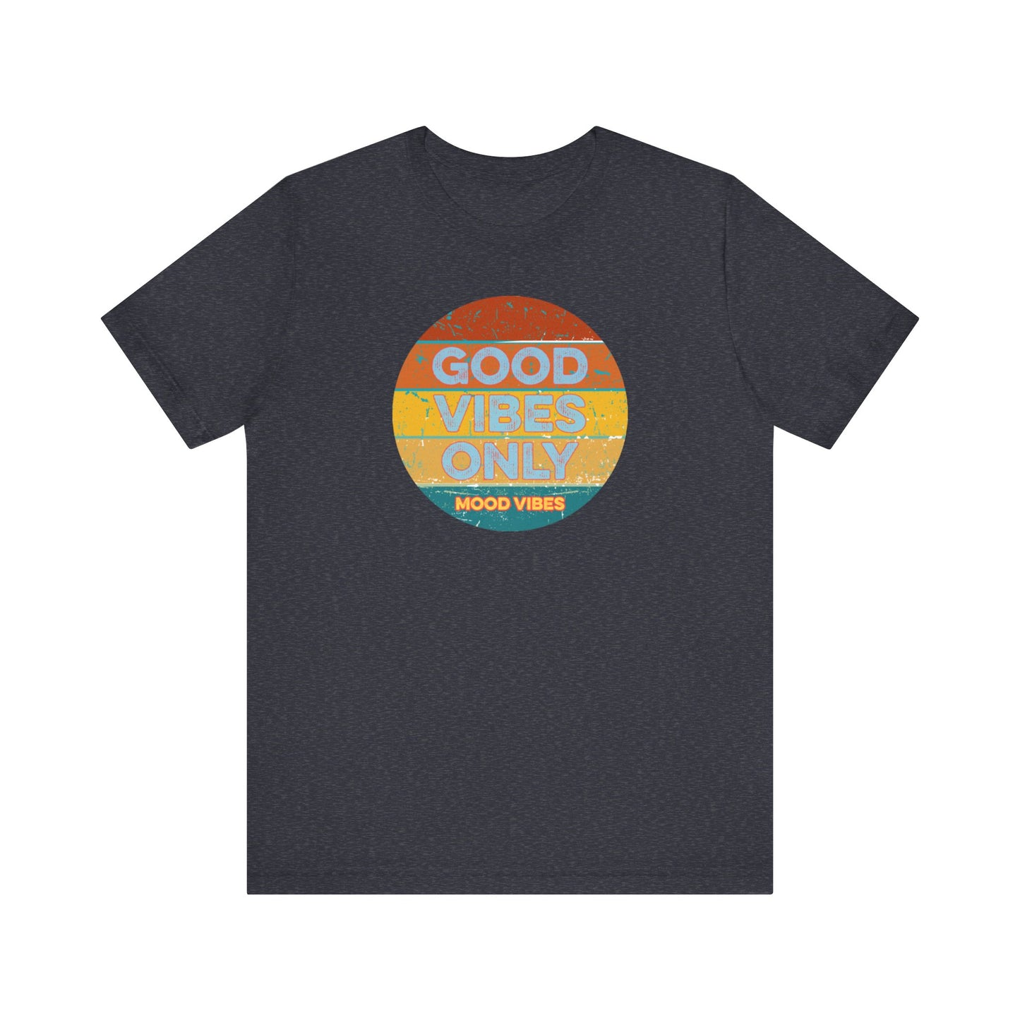 Good Vibes Only Women's T Shirt